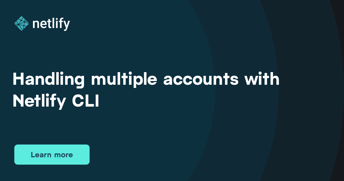 NetlifyForums's tweet card. The Netlify CLI allows you to run a local development server, run your functions or plugins locally, deploy your site, and much more; but did you know it can handle multiple Netlify accounts? Learn...