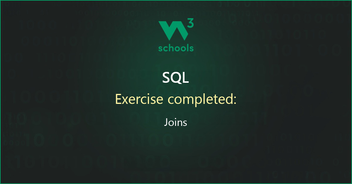 theCoder089's tweet card. I have completed the SQL Joins Exercise at W3Schools.com