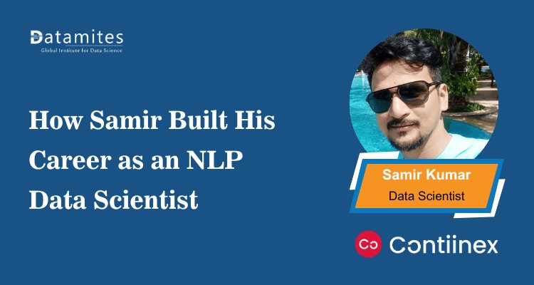 DataMites's tweet card. Samir advanced from coding basics to mastering NLP, turning complex language models into actionable insights. His career growth was driven by hands-on projects, continuous learning, and real-world...