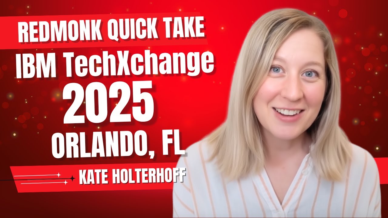 redmonk's tweet card. IBM TechXchange 2025 session RedMonk Quick Take with Kate Holterhoff