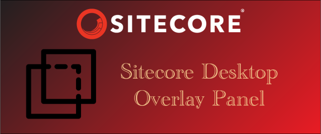 n_hishaam's tweet card. Customizing the Sitecore Desktop is sometimes necessary to provide editors with faster navigation or access to frequently used commands. One effective way to achieve this is to add an overlay panel…