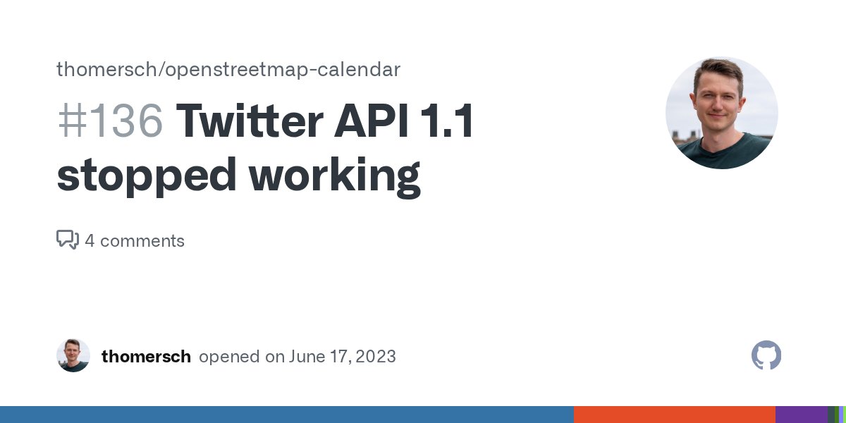 osm_events's tweet card. Hi fam, Twitter API v1.1 stopped working, so the calendar doesn't tweet anymore about new events. We would need to move to Twitter API v2 to regain that capability. Nobody complained to me so f...
