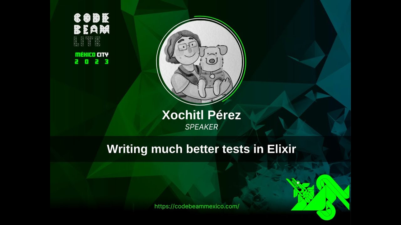 bunsantech's tweet card. Writing much better tests in Elixir - Xochitl Pérez