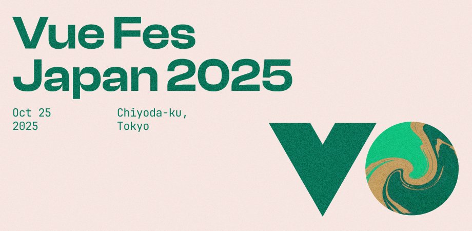 vuefes's tweet card. チケットに関する詳しい情報は、Vue Fes Japan 2025公式サイトをご覧ください。 https://vuefes.jp/2025/ticket ---- For deta... powered by Peatix : More than a ticket.
