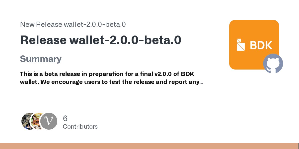 bitcoindevkit's tweet card. Summary This is a beta release in preparation for a final v2.0.0 of BDK wallet. We encourage users to test the release and report any issues. The release includes a bug fix for handling stuck or ev...