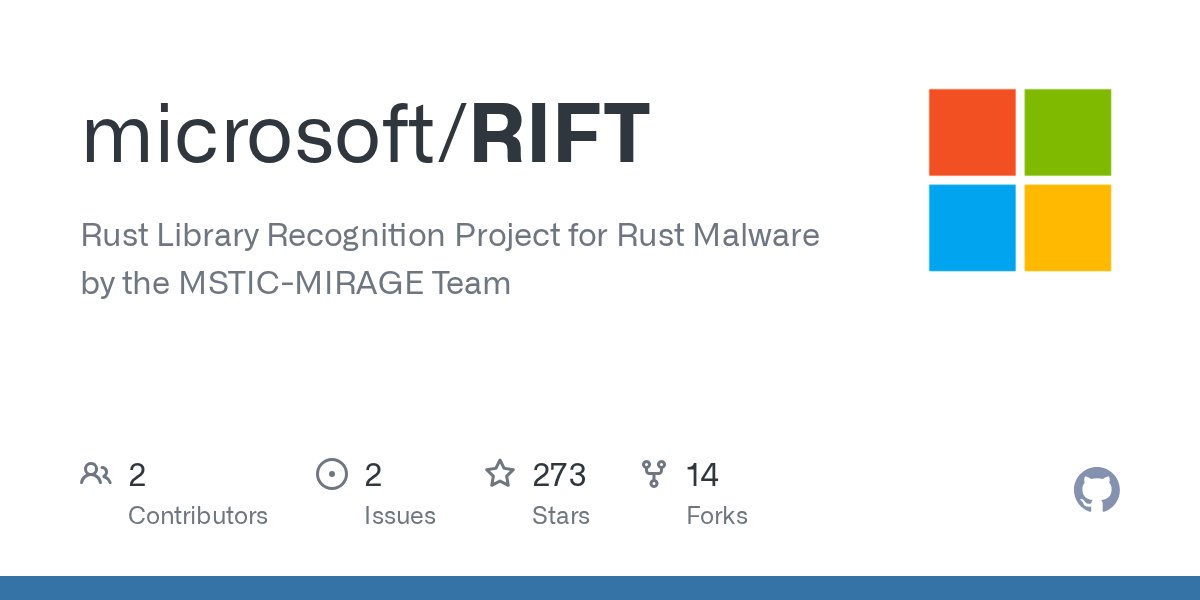 hackingump1's tweet card. Rust Library Recognition Project for Rust Malware by the MSTIC-MIRAGE Team - microsoft/RIFT