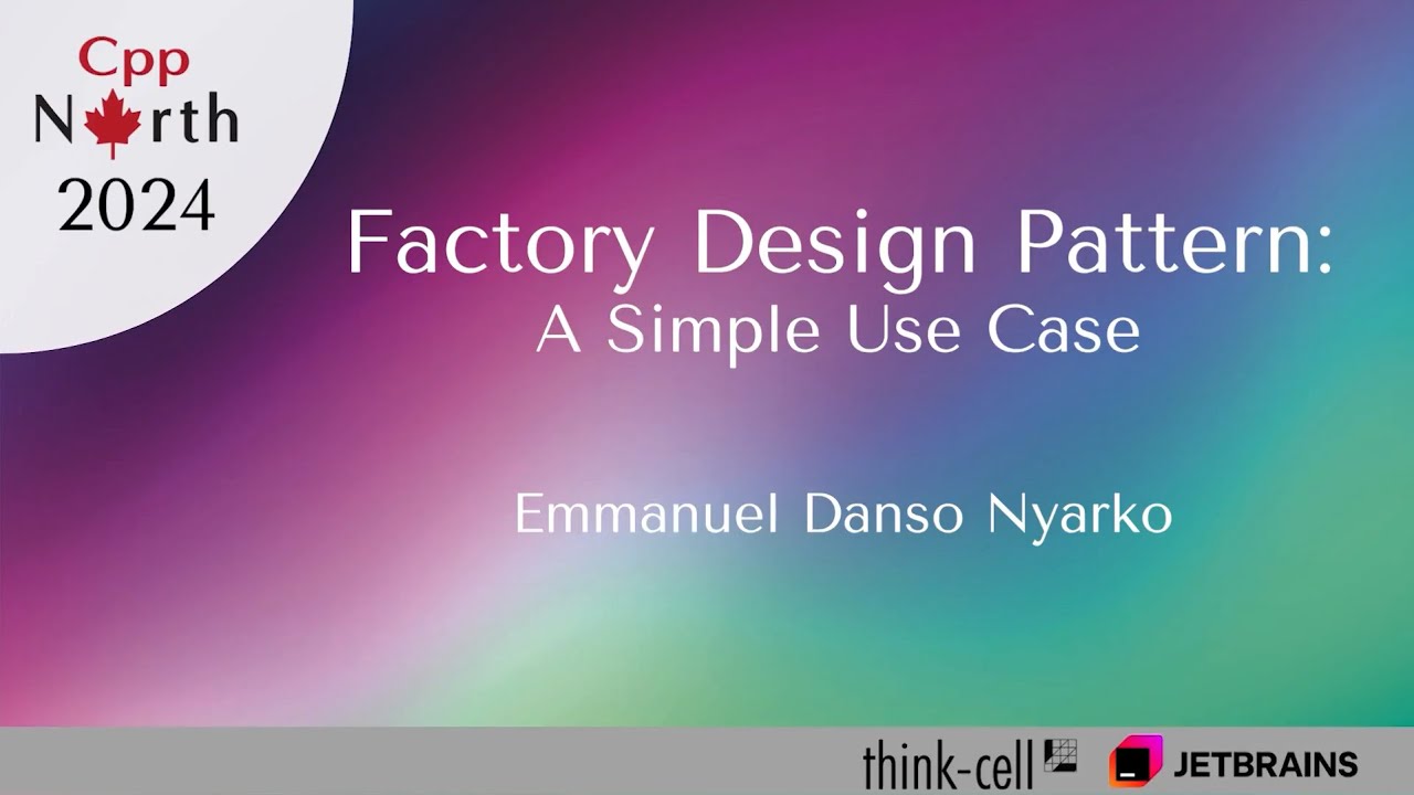 CppNorth's tweet card. Emmanuel Danso Nyarko - Factory Design Pattern: A Simple Use Case