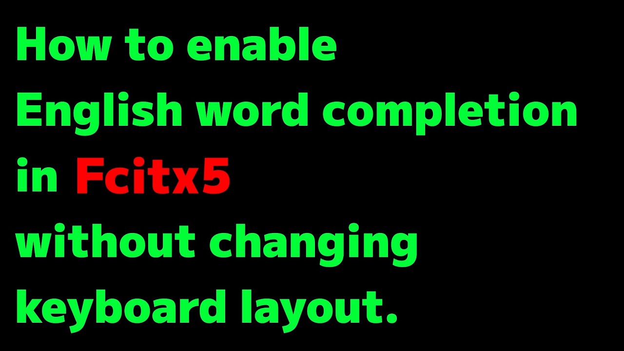 SuzukiAkiRin's tweet card. How to enable English word completion in fcitx5 without changing...
