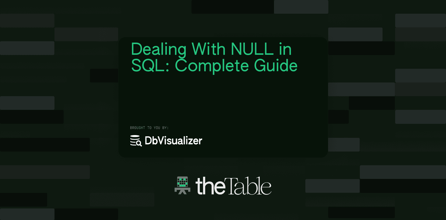 dbvisualizer's tweet card. Let's look into how to recognize and work with NULL in SQL for effective data querying.