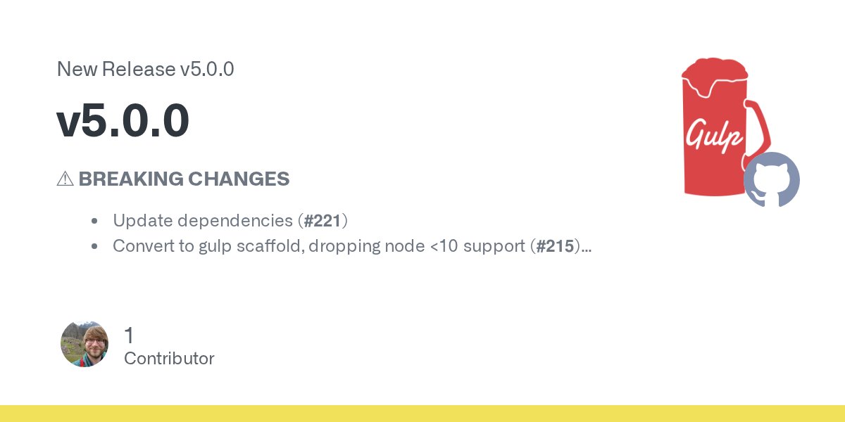 gulpjs's tweet card. ⚠ BREAKING CHANGES Update dependencies (#221) Convert to gulp scaffold, dropping node <10 support (#215) Features Add streaming support using vinyl-contents (#200) (642d1ea) Add template file...