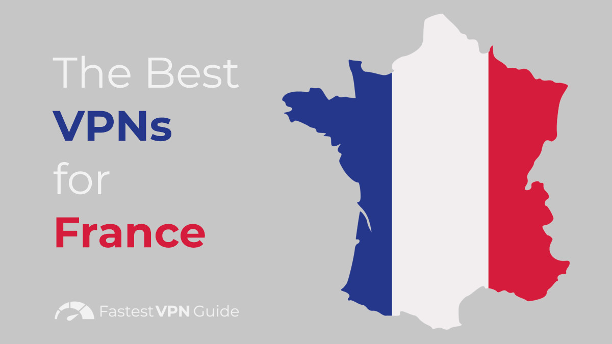 FastestVPNGuide's tweet card. When you're looking to protect your online privacy in France or trying to unlock streaming services like US or French Netflix, only the best VPNs will do.