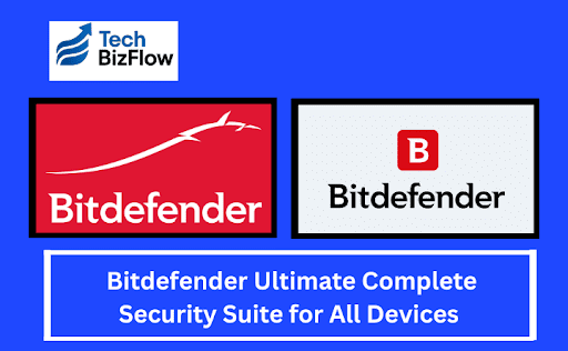 TechBizFlow6's tweet card. Bitdefender Ultimate is a comprehensive security solution against all type of threats - from malware to scams.