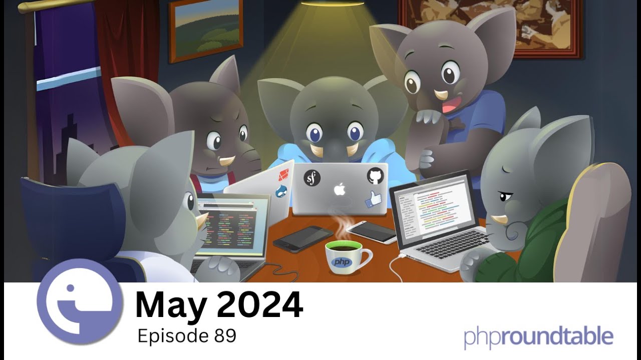 PHPRoundtable's tweet card. 089: PHPRoundtable May 2024