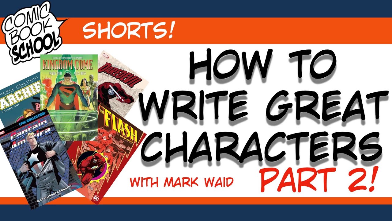 ComicBookSchool's tweet card. How to Write Great Comic Book Characters Part 2 with Mark Waid