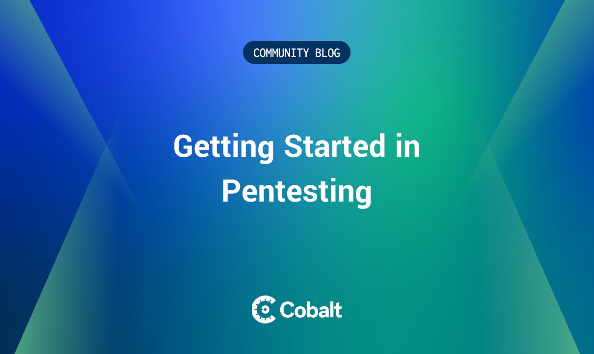 cobalt_io's tweet card. Interested in pentesting but don't know where to start? Our Core Pentesters have you covered. Read to hear their tips and advice on how to get started.