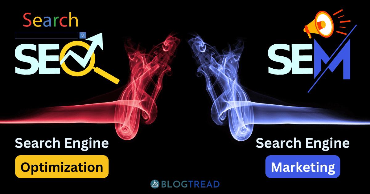 BlogTread's tweet card. SEO vs SEM: Discover the key differences between Search Engine Optimization and Search Engine Marketing. Learn how these strategies work, their pros & cons, and when to use each for your business.