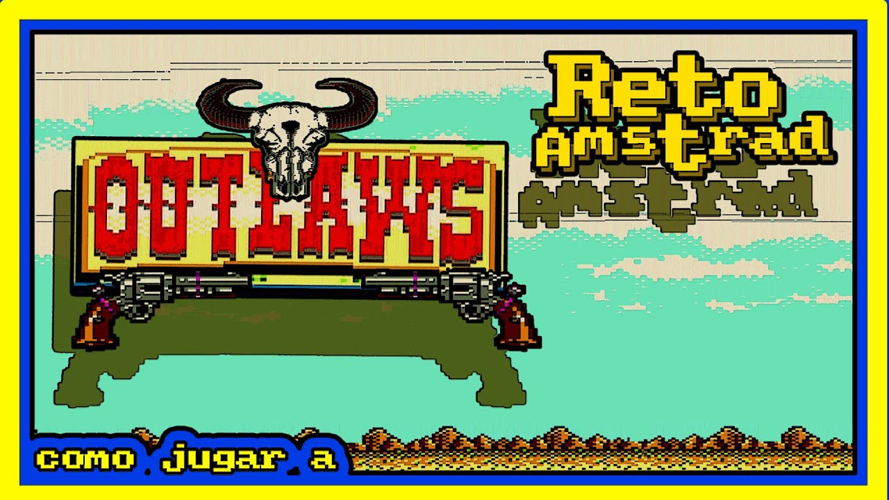 VideodromeOfici's tweet card. como jugar a | OUTLAWS RELOADED | RETROBYTES | RETO AMSTRAD | CPC
