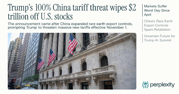 venomous2051's tweet card. President Donald Trump's announcement of additional 100% tariffs on Chinese imports sent shockwaves through global markets on Friday, wiping out $2 trillion...
