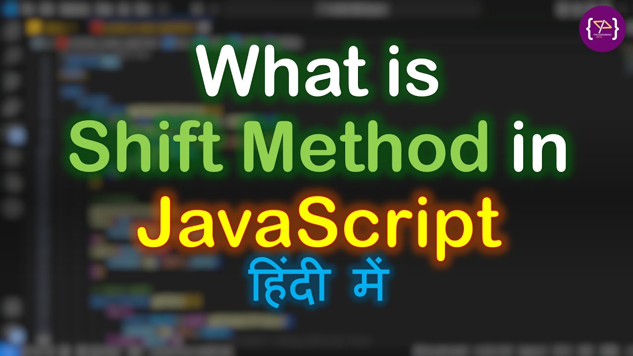programingpath's tweet card. Shift method in JavaScript in Hindi | JavaScript Shift | Shift method...
