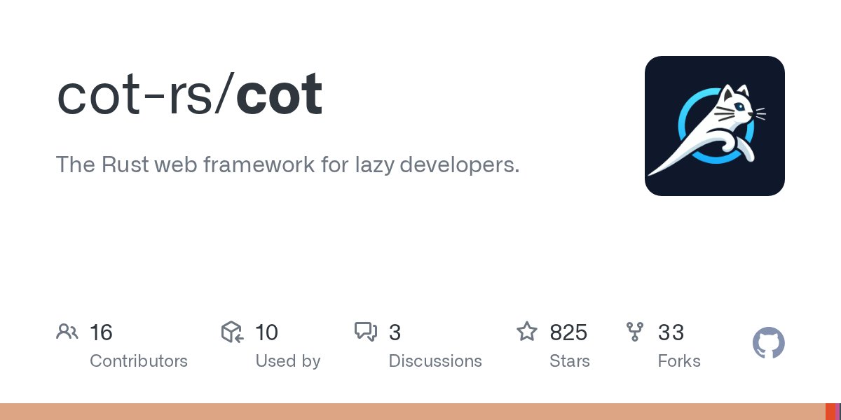 RustTrending's tweet card. The Rust web framework for lazy developers. Contribute to cot-rs/cot development by creating an account on GitHub.