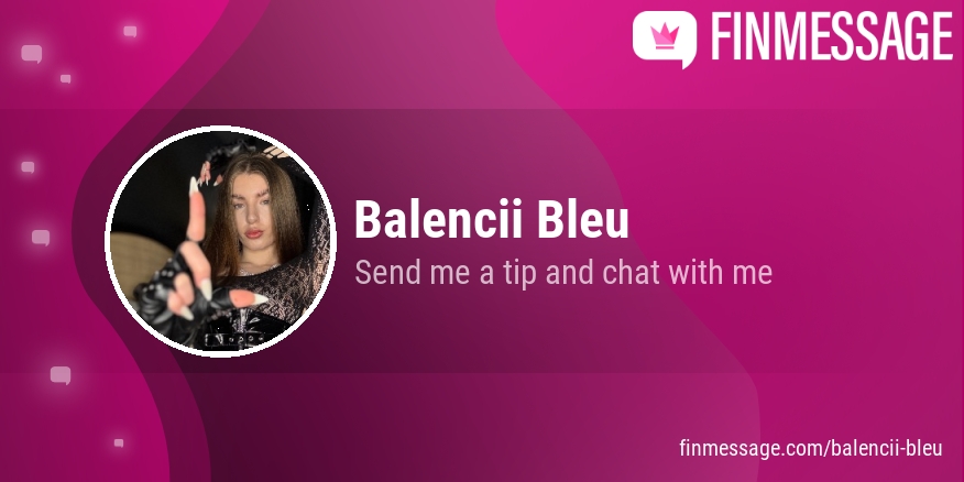 BalenciiBleu's tweet card. Balencii Bleu | FINmessage