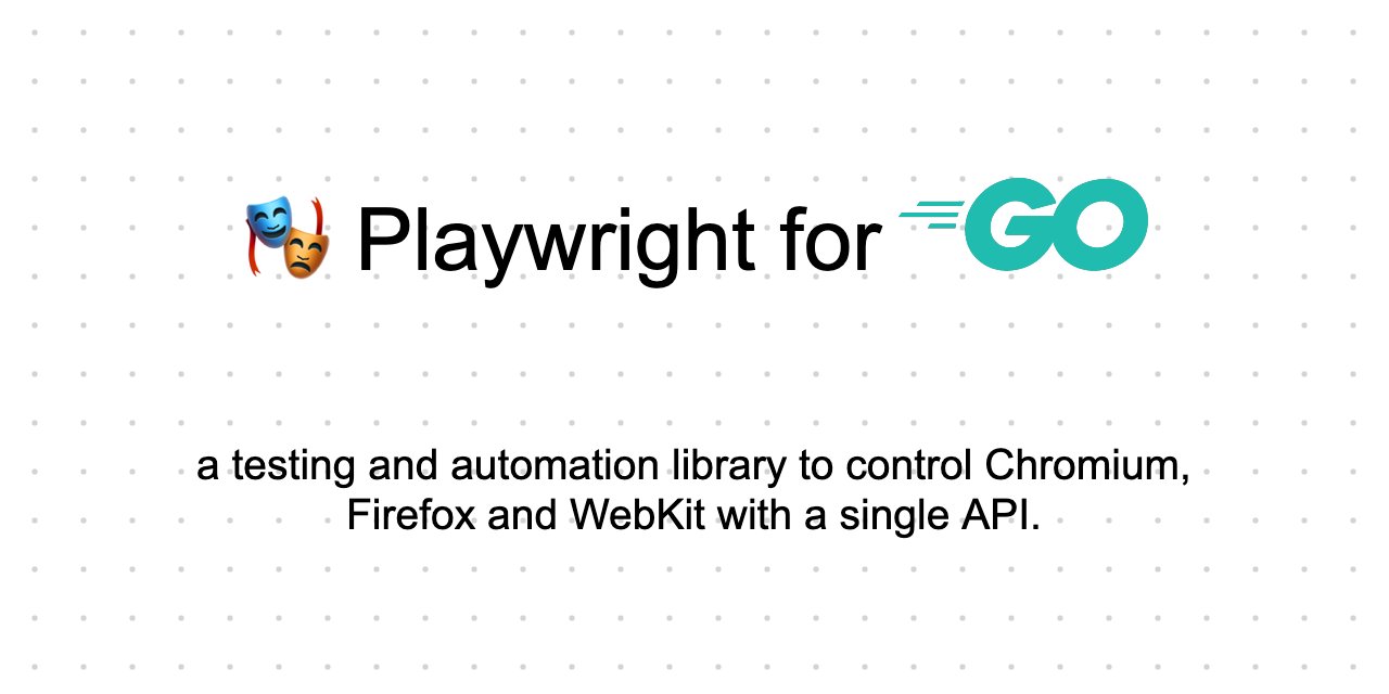GolangRepos's tweet card. Playwright for Go a browser automation library to control Chromium, Firefox and WebKit with a single API. - playwright-community/playwright-go