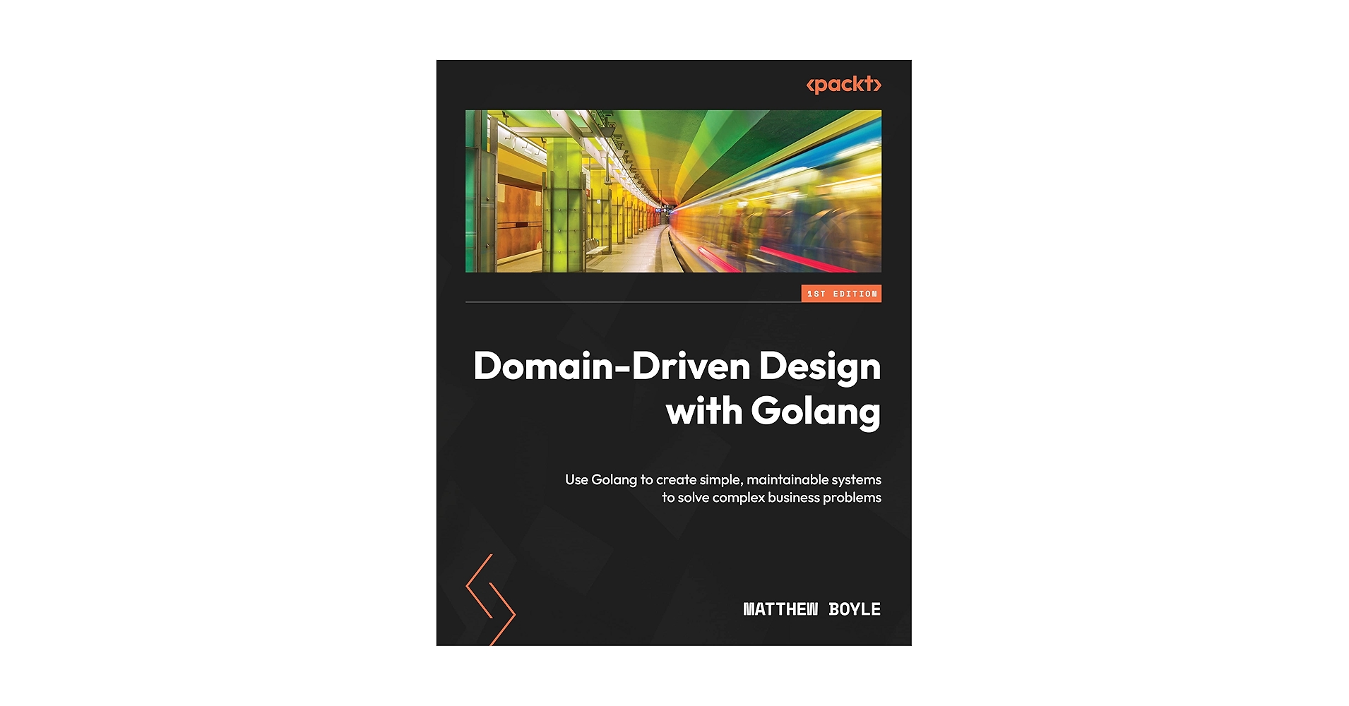 MattJamesBoyle's tweet card. Domain-Driven Design with Golang: Use Golang to create simple, maintainable systems to solve...