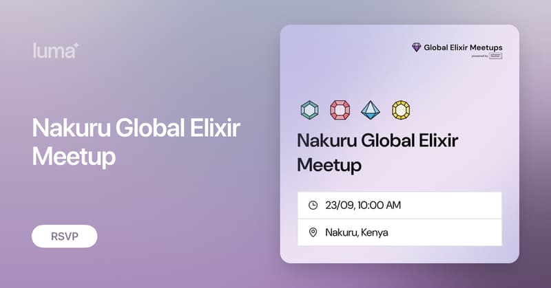 the_samdev652's tweet card. Hello Elixir Nakuru Community It's time to get together! This year we will participate in Global Elixir Meetup week: https://globalelixirmeetups.com in…