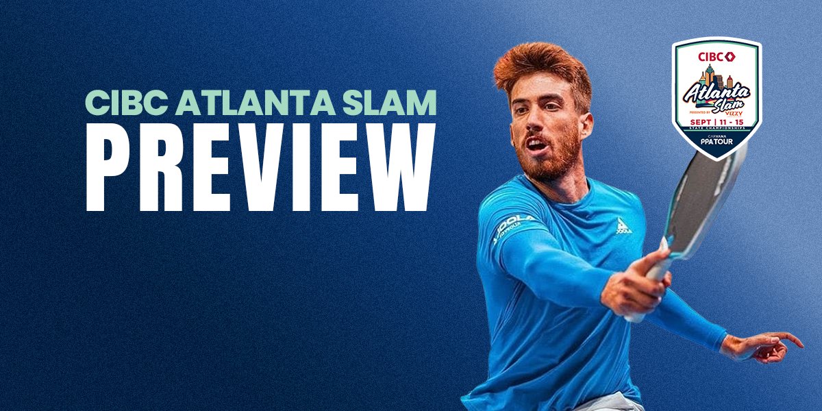 azetice's tweet card. This week is the PPA Tour CIBC Atlanta Slam. With double the points on the line, we expect it to be a big week for pro pickleball. Check out our preview and predictions.