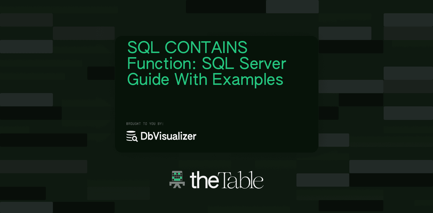 dbvisualizer's tweet card. Explore the power of SQL CONTAINS function and understand how this function works with real-world examples.