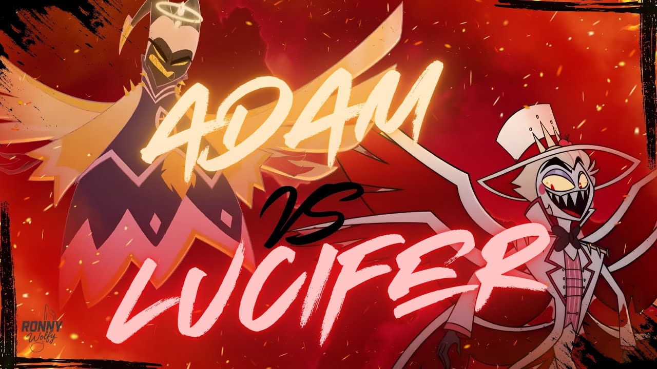 WolfyRonny's tweet card. Adam contre Lucifer - Duel Tragique [Hazbin Hotel Chanson Originale]