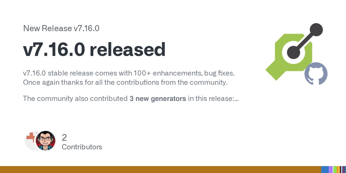 oas_generator's tweet card. v7.16.0 stable release comes with 100+ enhancements, bug fixes. Once again thanks for all the contributions from the community. The community also contributed 3 new generators in this release: [p...