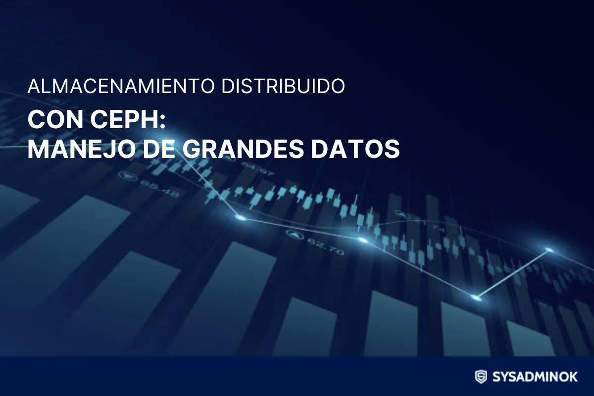 SysAdminOK's tweet card. Ceph es una de las mejores soluciones para el almacenamiento distribuido. Veamos qué es y cómo funciona.