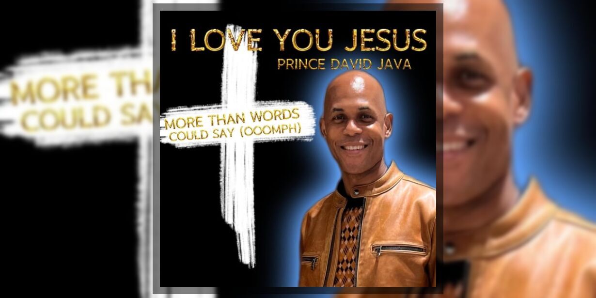 PrinceDavidJava's tweet card. Have you heard I LOVE YOU JESUS MORE THAN WORDS COULD SAY (OOOMPH) by Prince David Java on #hearnow?