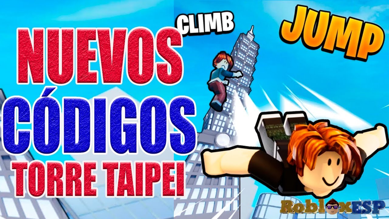 SoyRobloxESP's tweet card. TAIPEI 🧗 CÓDIGOS DE CLIMB AND JUMP TOWER en Roblox 🧗 CLIMB AND JUMP...