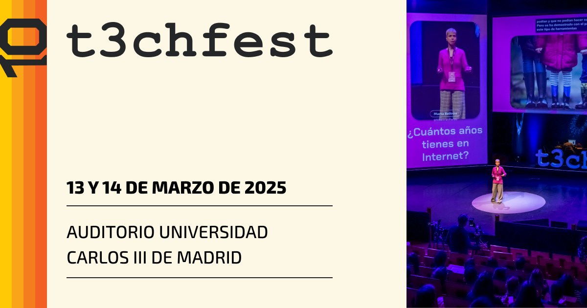 T3chFest's tweet card. Conoce el programa de T3chFest 10. 13 y 14 de marzo de 2025. Auditorio Universidad Carlos III de Madrid.