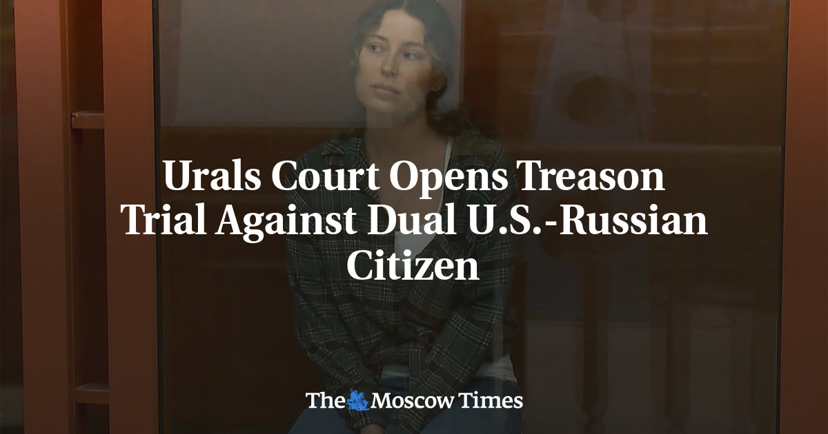MoscowTimes's tweet card. A dual U.S.-Russian citizen accused of donating around $50 to a Ukrainian charity went on trial for treason in the Ural city of Yekaterinburg on Thursday.