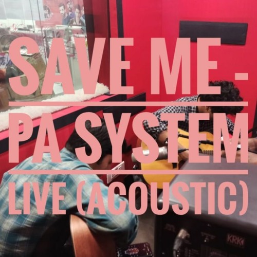 PASystem5's tweet card. Save Me - PA System (Acoustic Version) | Live at Radio One 94.3...