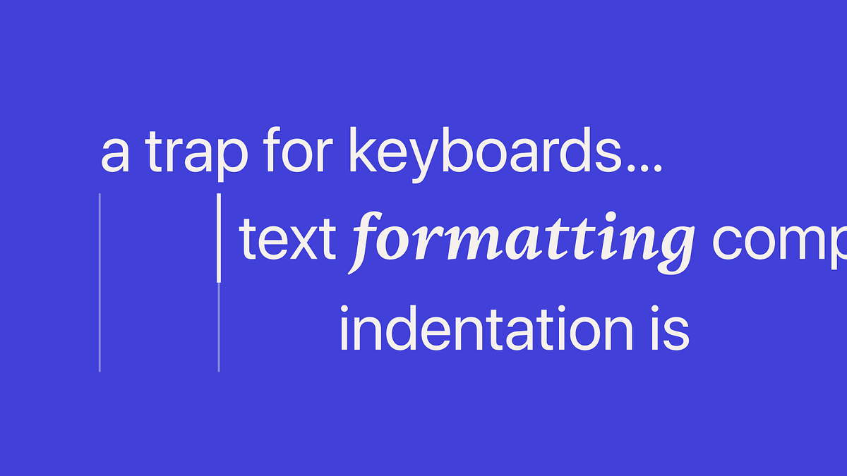 FreelancebarM's tweet card. There are several ways products can improve a keyboard user’s experience with indentation. Let’s talk about them.