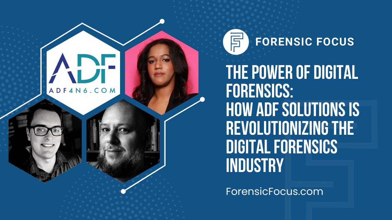 ForensicFocus's tweet card. Si and Desi are joined by Brittany and Ailsa from digital forensics software company ADF Solutions. They discuss how ADF is addressing key challenges for digital forensics practitioners, including...
