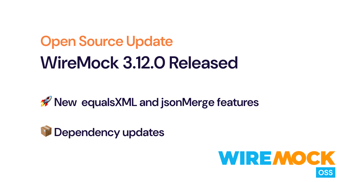 wiremockorg's tweet card. Hot off the heels of 3.11.0, the WireMock team is excited to announce the release of WireMock version 3.12.0. This release includes a couple of new features to equalsXML and jsonMerge and a few...