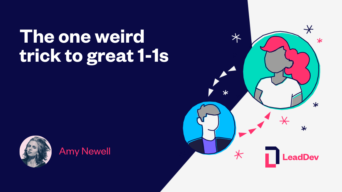 TheLeadDev's tweet card. It's not easy, but there is a simple trick to great 1-1s