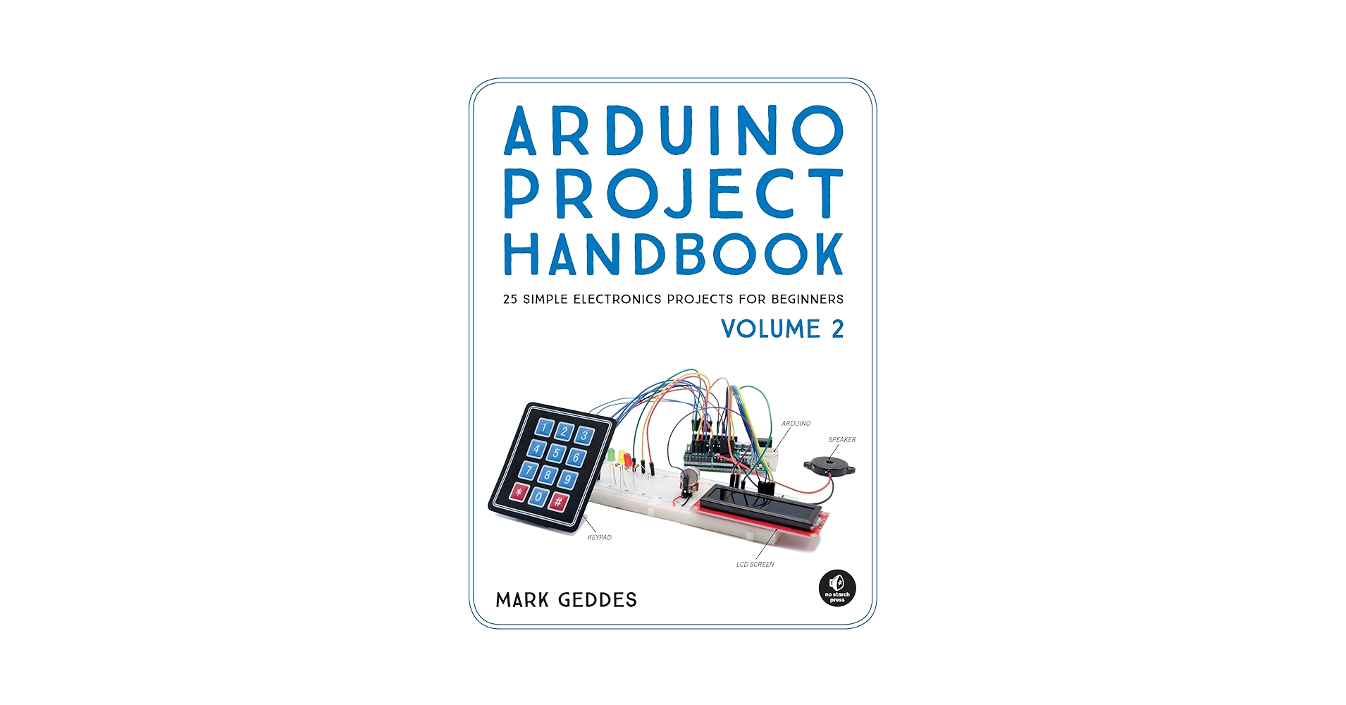 ArduinoHandbook's tweet card. This second volume of the delivers 25 more ­beginner-friendly electronics projects. Get up and running with a crash course on the Arduino, and then pick any project that sparks your interest and...