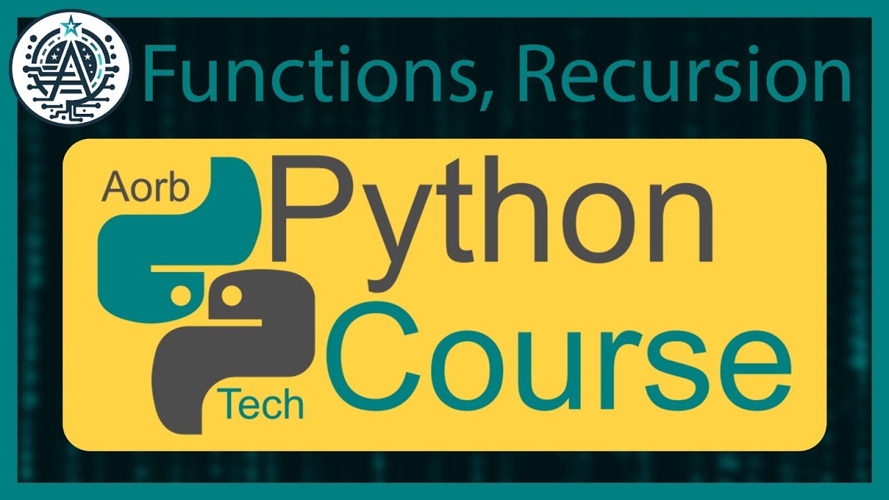 AorbTech's tweet card. Learn to Py #09: Functions & Recursion in Python