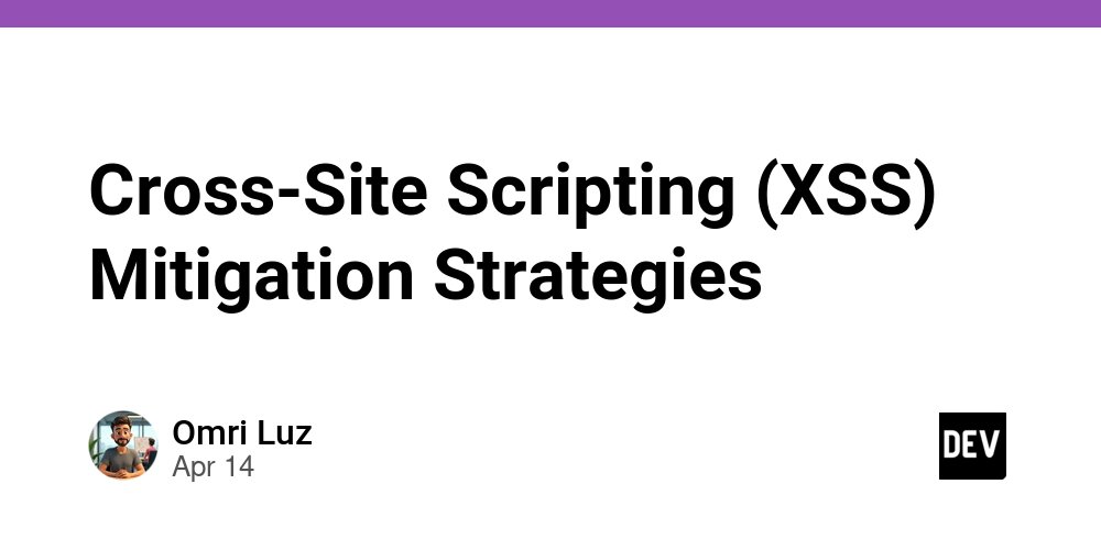 venehsoftw's tweet card. Cross-Site Scripting (XSS) Mitigation Strategies: A Comprehensive Guide Cross-Site...