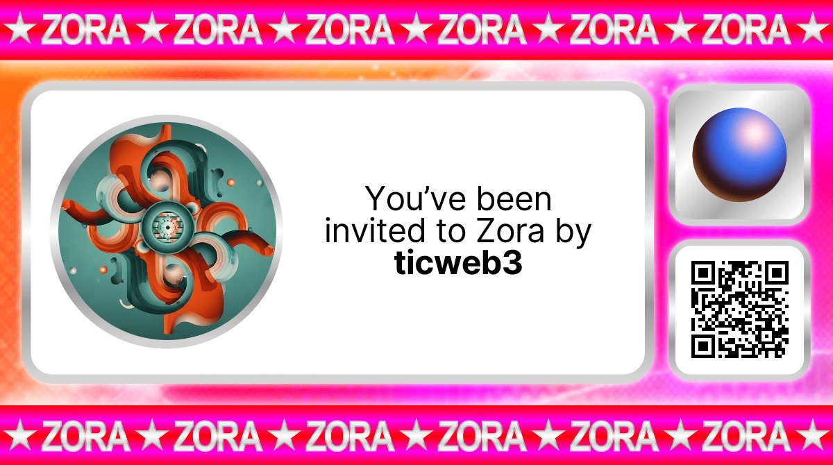 ticweb3's tweet card. You've been invited to Zora by ticweb3