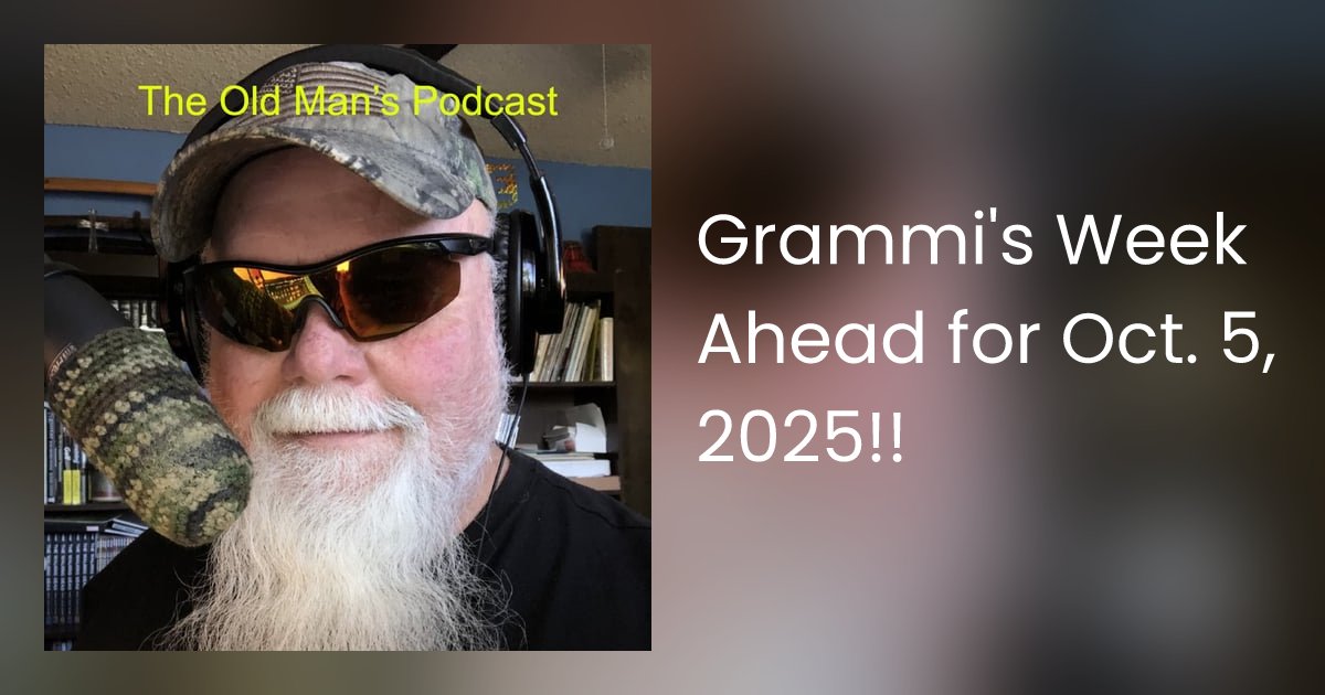 TheOldMansPodc1's tweet card. HAPPY SUNDAY!!!!! Grammi looks ahead for some interesting, fun and special days we all should enjoy and have fun with. All the time, keeping The Old Man in the back…