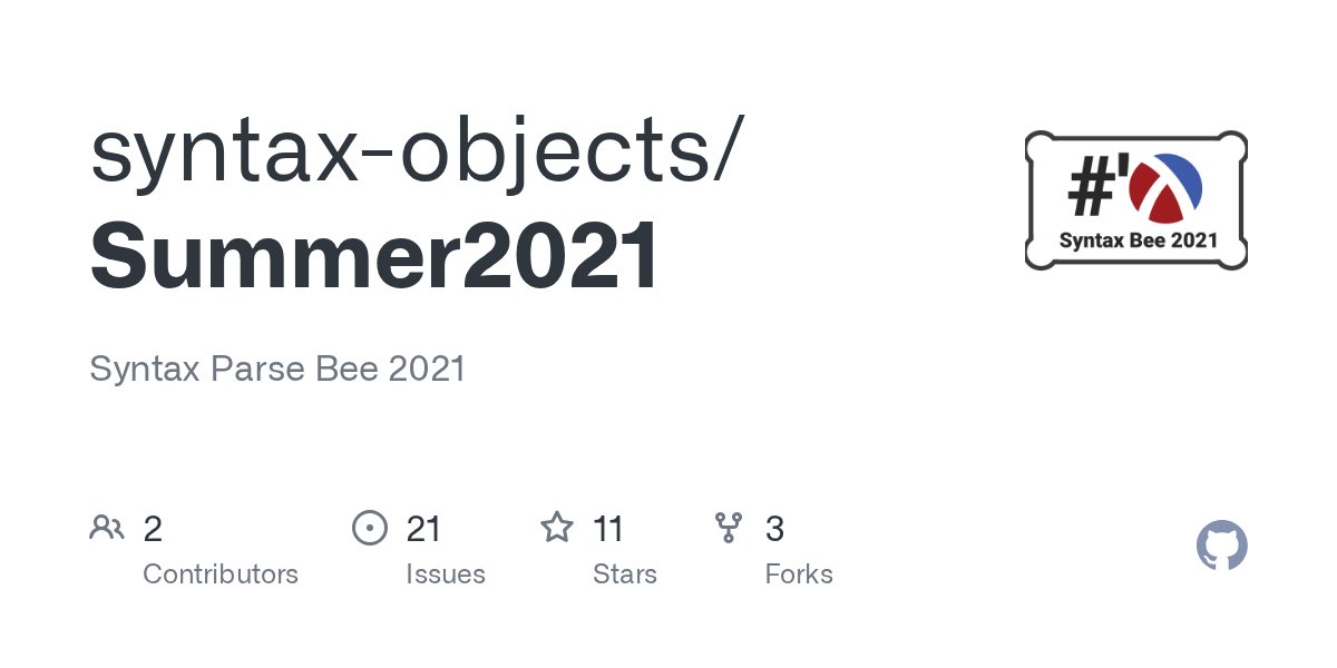 SyntaxParseBee's tweet card. Syntax Parse Bee 2021. Contribute to syntax-objects/Summer2021 development by creating an account on GitHub.