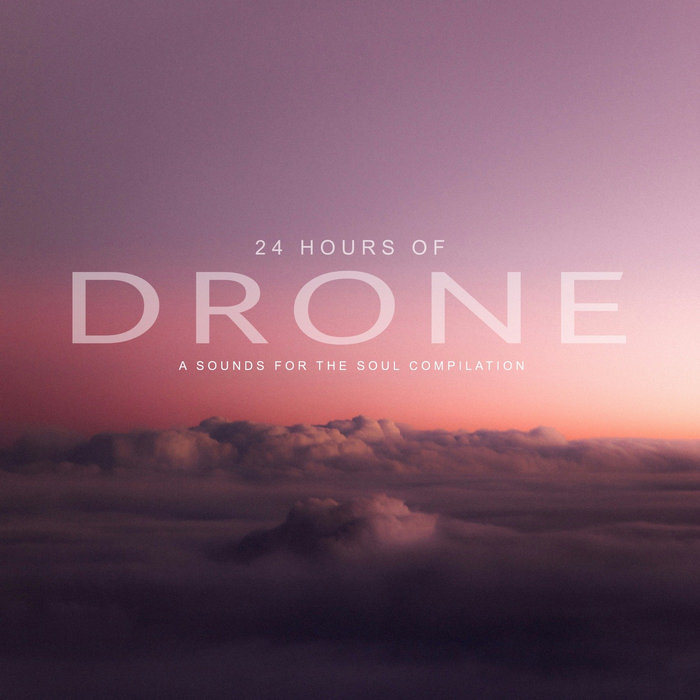 SFTS_rec's tweet card. 24 Hours of Drone, by Various Artists