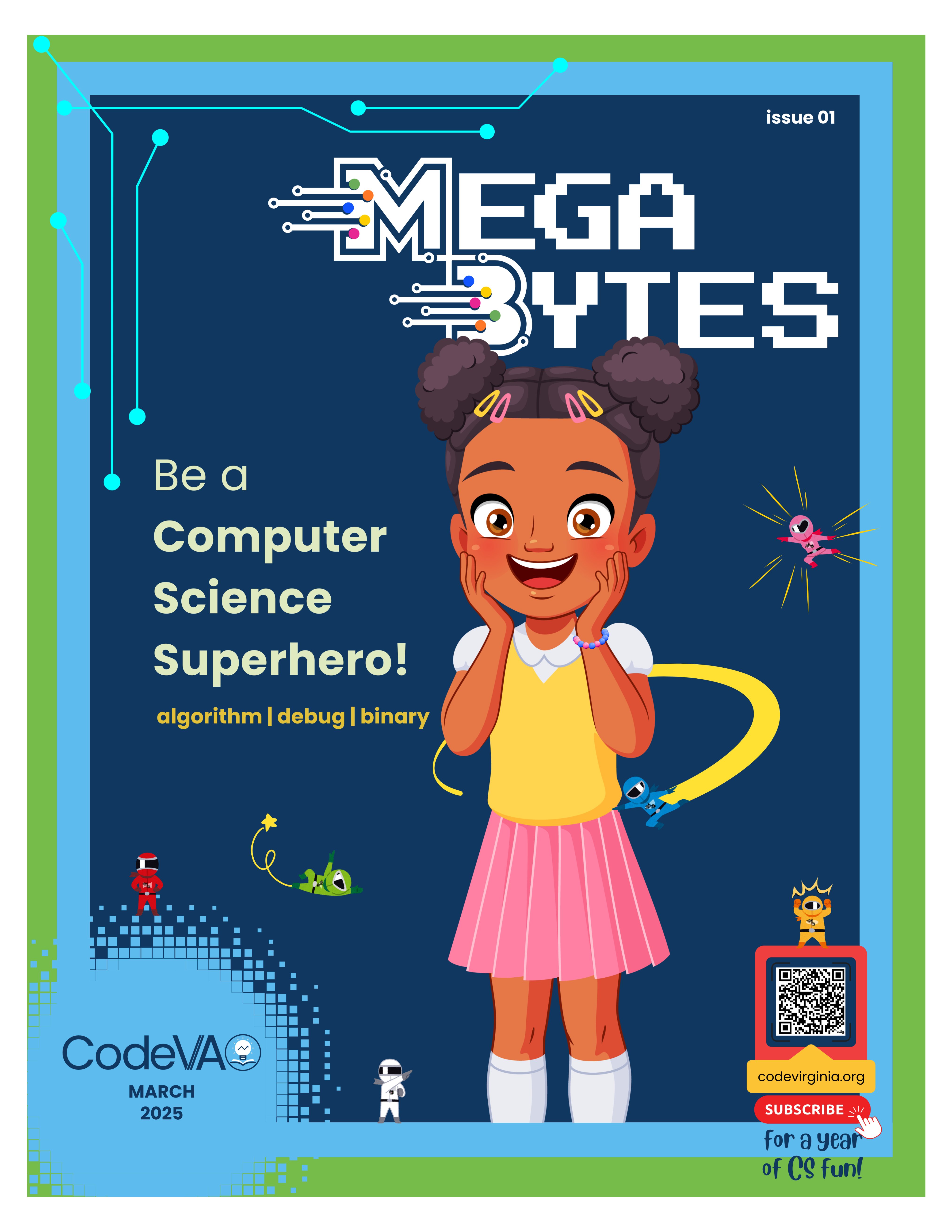 codeVirginia's tweet card. Adventure awaits in CodeVA's NEW student magazine, MegaBytes! We want every child to thrive in a world where CS learning is an adventure. Now available!